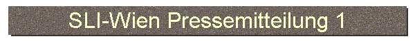 SLI-Wien Pressemitteilung 1
