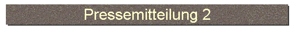Pressemitteilung 2